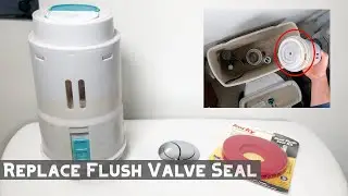 How to Replace Dual Flush Toilet Valve Seal