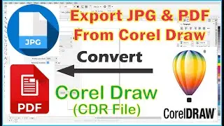 Convert JPG & PDF File from Corel Draw || Create JPG & PDF File from CDR File