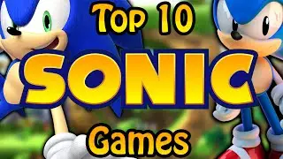 Top 10 Sonic Games