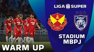 LIVE Pre Match Warm Up: Selangor vs Johor Darul Ta'zim | Kick-off: 9:00pm