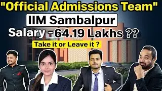 IIM Sambalpur | Placement & Admission Team | Baby IIM | Worth Joining or NOT ?