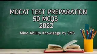 Most repeated 50 mcqs MDCAT | How to do MDcat Preparation | MDcat 2022 latest News | Mind Ability