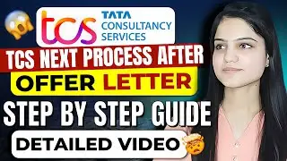 TCS Next Process After Offer Letter ? | Step by Step Guide | Full Detailed Video🔥