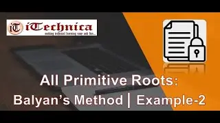 20.Primitive Roots | Balyans Method| Example-2