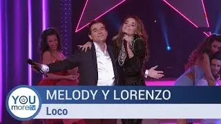 Melody y Lorenzo - Loco