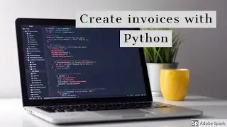 How to create invoices with Python 3