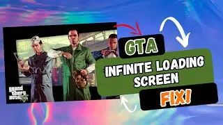 How to Fix Infinite Loading Screen PC GTA