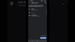 Run Google Chrome Safety Check On Android