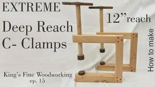 15 - How to Make Deep Reach C Clamps All Wood only $10 Extreme Strength