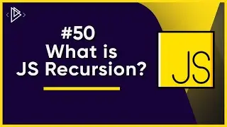 #50 JS Recursion made EASY | JavaScript Full Tutorial