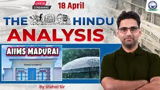 The Hindu Analysis | The Hindu Newspaper Analysis for All Banking Exams | 18 April | By Vishal Sir