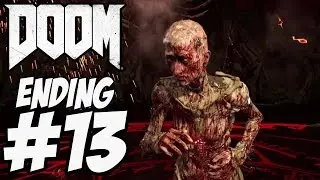 Doom 2016 ENDING FINAL BOSS - Gameplay Walkthrough Part 13  -  Doom 4 Campaign [ HD ]