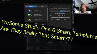 PreSonus Studio One 6 smart templates - are they really that smart?