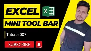 Mini Toolbar in Microsoft Excel (Hindi) | Part - 9 | @Tutorial007