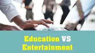 Education vs Entertainment channel: YOU have the power to change that