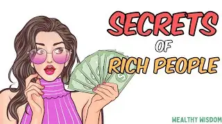 Top 10 Money Rules The Rich Don't Want You to Know