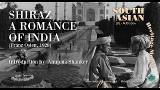Shiraz introduced by Anupma Shanker