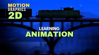 TRAIN PASSING 2D | MOTION GRAPHICS | My simple Animation Learning process