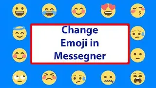 How to Change Emoji in Messenger | Messenger Tutorial