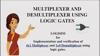 Virtual Lab - Multiplexers and Demultiplexers using Logisim