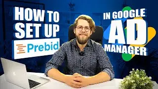 Set Up Prebid in Google Ad Manager: Unlock the Full Potential of Header Bidding