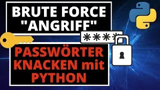 BRUTE FORCE ATTACKE - Passwörter knacken mit Python