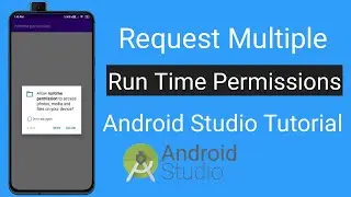 How to Request a Run Time Permission - Android Studio Tutorial