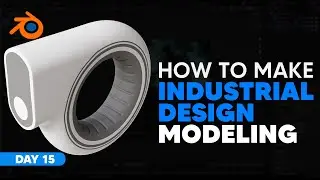 30 days modeling Tutorial | Industrial Design  Modeling in blender | blender modeling tutorial 15