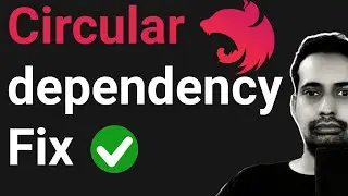 How to Fix Circular Dependencies Issue in NestJS (Day 43)