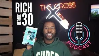 Rich Before 30 Podcast Episode 26