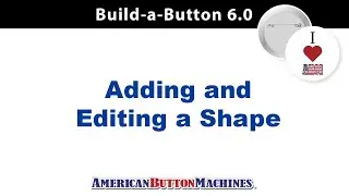 How to Add and Edit a Shape using Button Maker Software