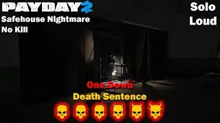 Payday 2 - Safehouse Nightmare - No Kill - DSOD - (SOLO - LOUD)