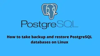 How to take backup and restore PostgreSQL databases on Linux