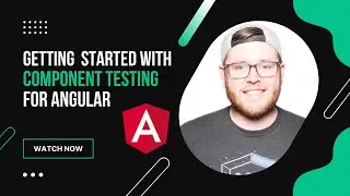 Getting Started with Angular Component Testing