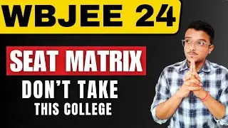 Shocking Update !! | WBJEE 2024 Seat Matrix | Counselling | Admission