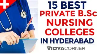 Top 15 Private B.Sc Nursing Colleges in Hyderabad | Total Nursing Colleges in Telangana