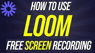 How to Use Loom - Free Screen Recorder with AI