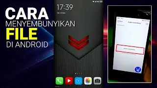 CARA MENYEMBUNYIKAN FILE RAHASIA DI ANDROID