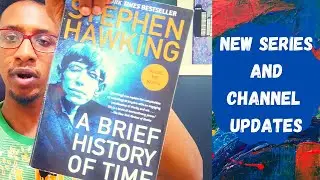 New Stephen Hawking Series & Channel Updates