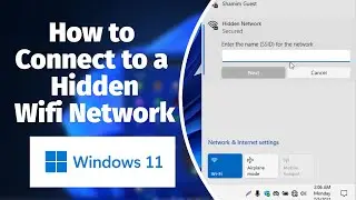 How to Connect to a Hidden Wifi in Windows 11