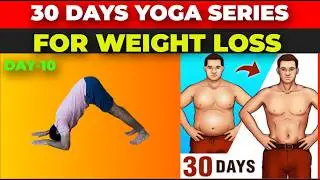 Yoga for Weight Loss | Day 10 of 30 Days Weight loss Series | Yoga Glow |