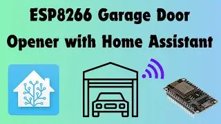 DIY Smart Garage Door: Automate with ESP8266 and Home Assistant