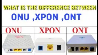 what is the difference between XPON ONU and ONT.