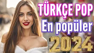 TÜRKÇE POP REMİX EN POPÜLER SET 2024 🎼 Top 50+ Yeni Çıkan Remix Şarkılar 2024✨Pop Hareketli Şarkılar