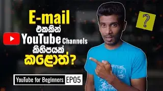 Q&A Episode 05 - YouTube Tips for Beginners In 2024 (Sinhala)