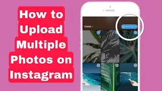 How to Upload Multiple Photos on Instagram - how to upload multiple photos on instagram from app
