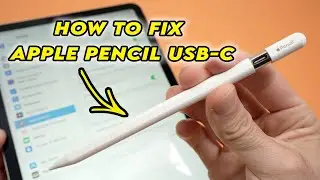 How to Fix Your Apple Pencil USB-C Not Working