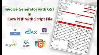 Invoice Generator with GST in Core PHP with Script File Easy To Use Demo