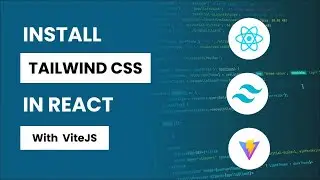 Installing TailwindCSS in React | 2024 Quick and Easy Setup