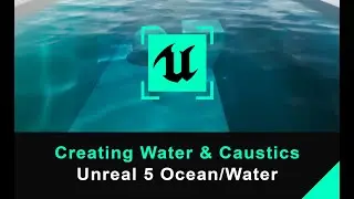 Unreal Engine 5 Tutorial - Water & Caustics - Creating Water Surfaces